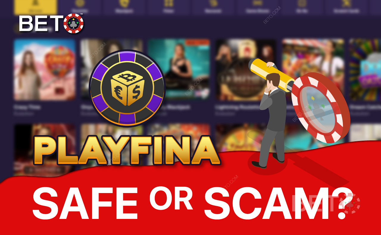 Playfina 賭場 - 安全還是騙局？