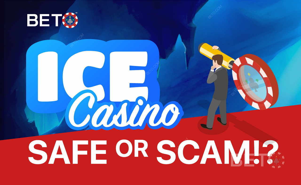 ICE Casino 是安全的還是騙局！？