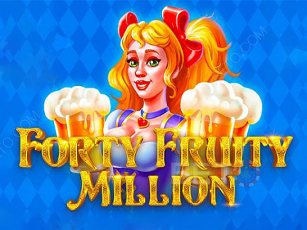 Forty Fruity Million 展示版