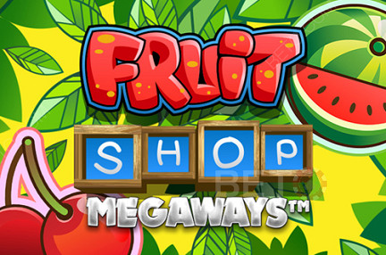 Fruit Shop Megaways - 有許多獲勝組合的老虎機！