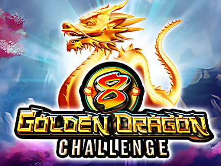 8 Golden Dragon Challenge  展示版