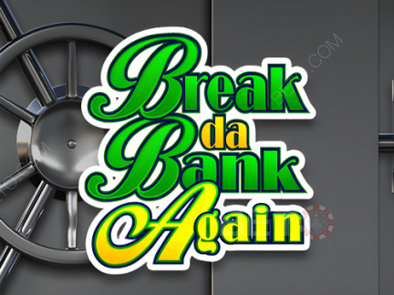 Break da Bank Again 展示版