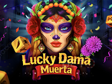 Lucky Dama Muerta 展示版