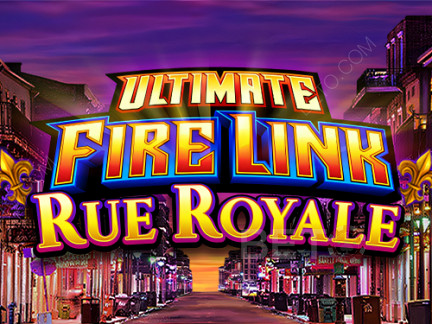 Ultimate Fire Link Rue Royale 展示版