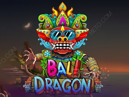 Bali Dragon 展示版