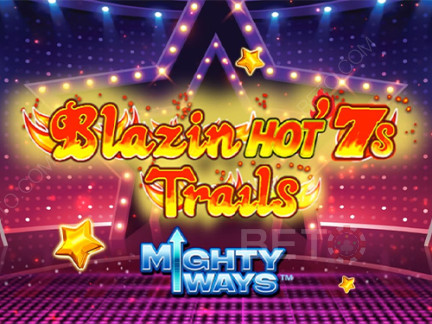 Blazin' Hot 7s Trails Mighty Ways 展示版