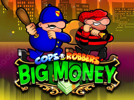 Cops 'n' Robbers Bigger Big Money 展示版