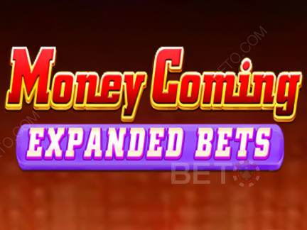 Money Coming Expanded Bets 展示版