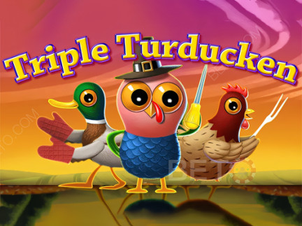 Triple Turducken 展示版