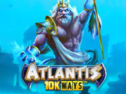 Atlantis 10K Ways 展示版