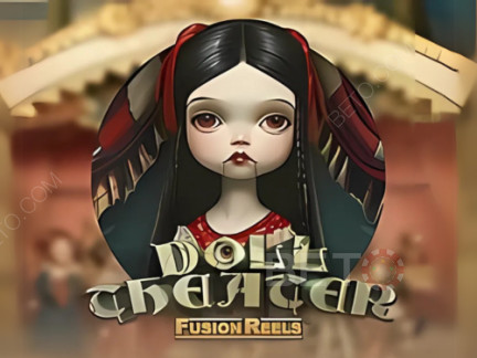 Doll Theater Fusion Reels 展示版